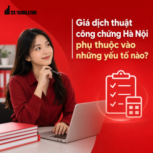Giá dịch thuật công chứng Hà Nội hợp lý cần đi kèm chất lượng bản dịch chính xác, quy trình công chứng rõ ràng và thời gian xử lý đúng cam kết.